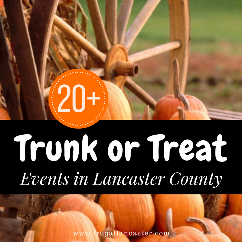 20 Trunk or Treat Events in Lancaster County Frugal Lancaster