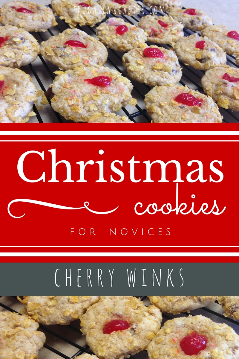 Cherry Winks {Simple Christmas Cookies for Novices} - Frugal Lancaster