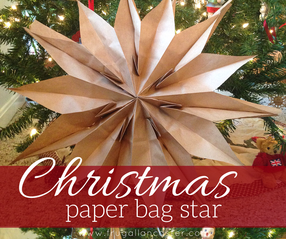 DIY Christmas Paper Bag Star A Quick Ten-Minute Craft - Frugal Lancaster